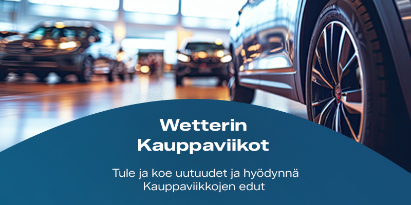 Wetterin Kauppaviikot – tervetuloa hyödyntämään syksyn parhaat tarjoukset ja tutustumaan uutuuksiin Wetterin Kauppaviikot – tervetuloa hyödyntämään syksyn parhaat tarjoukset ja tutustumaan uutuuksiin